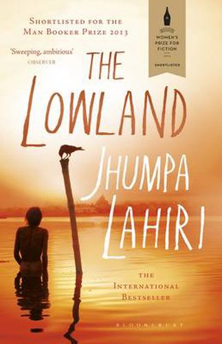 Cover image for The Lowland: Shortlisted for The Booker Prize and The Women's Prize for Fiction