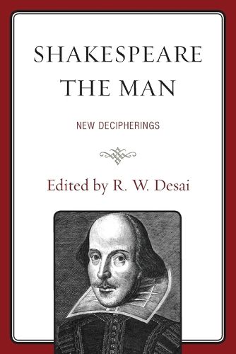 Cover image for Shakespeare the Man: New Decipherings