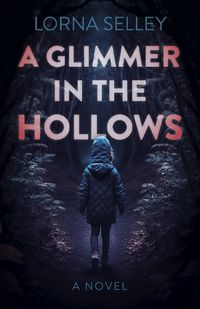 Cover image for Glimmer in the Hollows, A