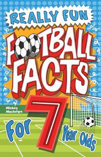 Cover image for Really Fun Football Facts Book For 7 Year Olds