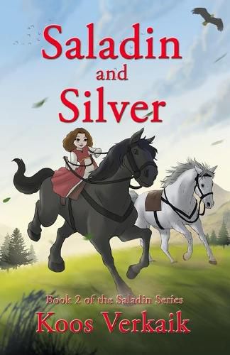 Cover image for Saladin and Silver: Book 2 of the Saladin Series