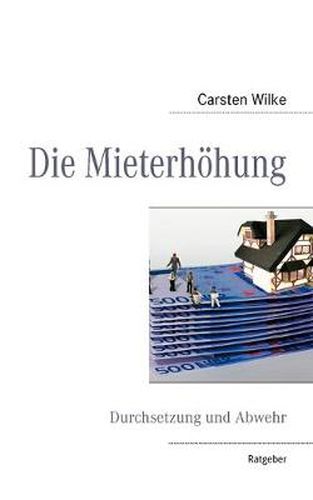 Cover image for Die Mieterhoehung: Durchsetzung und Abwehr