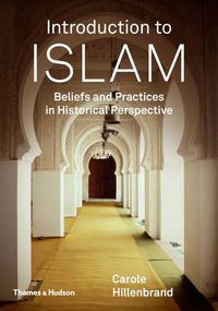 Cover image for Introduction to Islam: Beliefs and Practices in Historical Perspective