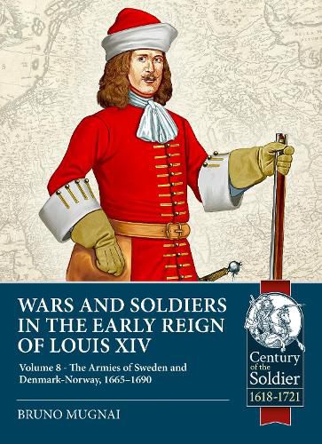 Cover image for Wars and Soldiers in the Early Reign of Louis XIV Volume 8