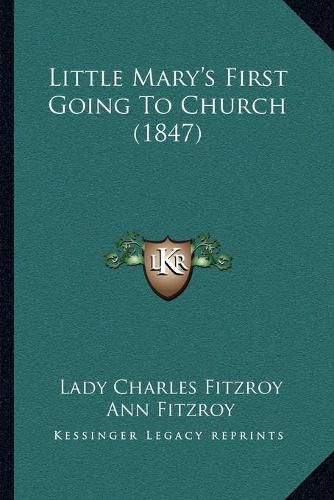 Cover image for Little Mary's First Going to Church (1847)