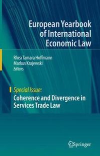 Cover image for Coherence and Divergence in Services Trade Law