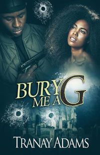 Cover image for Bury Me A G