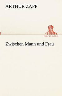 Cover image for Zwischen Mann und Frau