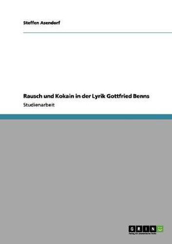 Cover image for Rausch und Kokain in der Lyrik Gottfried Benns