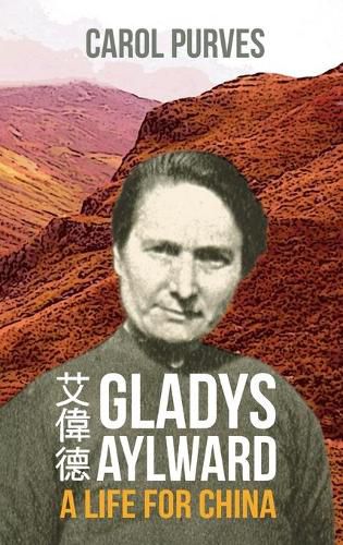 Cover image for Gladys Aylward: A Life for China