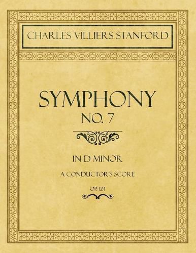 Symphony No.7 in D Minor - A Conductor's Score - Op.124