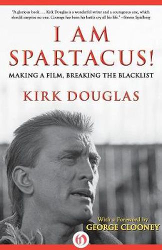 Cover image for I Am Spartacus!: Making a Film, Breaking the Blacklist