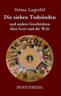 Cover image for Die sieben Todsunden: und andere Geschichten uber Gott und die Welt