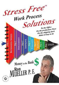 Cover image for Stress FreeTM Work Process Solutions