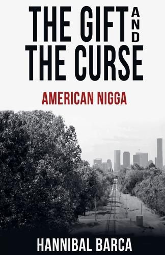 Cover image for Gift and the Curse American Nigga