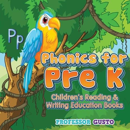 Cover image for Phonics for Pre K: Children's Reading & Writing Education Books