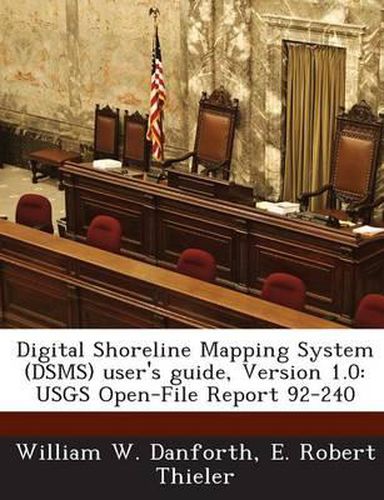 Cover image for Digital Shoreline Mapping System (Dsms) User's Guide, Version 1.0