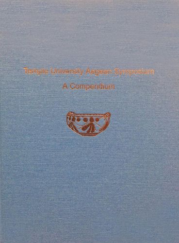 Cover image for Temple University Aegean Symposium: A Compendium