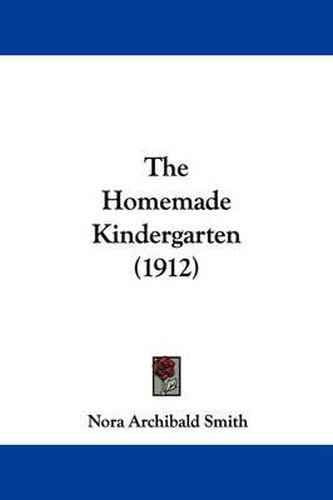 Cover image for The Homemade Kindergarten (1912)