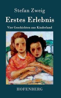Cover image for Erstes Erlebnis: Vier Geschichten aus Kinderland