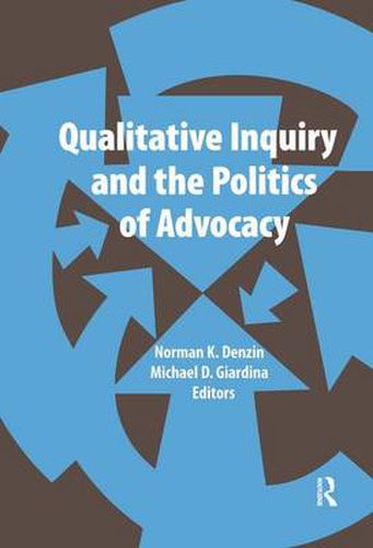 Cover image for Qualitative Inquiry and the Politics of Advocacy