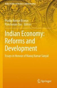 Cover image for Indian Economy: Reforms and Development: Essays in Honour of Manoj Kumar Sanyal