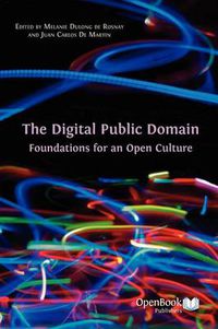 Cover image for The Digital Public Domain: Foundations for an Open Culture