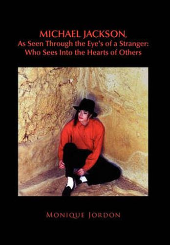 Cover image for Michael Jackson, as Seen Through the Eye's of a Stranger: Who Sees Into the Hearts of Others