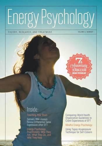 Energy Psychology Journal, 8: 1: Theory, Research, and Treatment