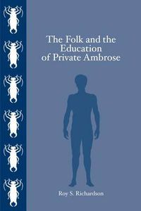 Cover image for The Folk and the Education of Private Ambrose