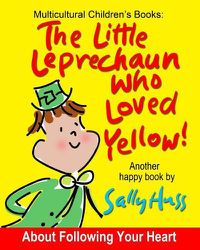 Cover image for The Little Leprechaun Who Loved Yellow!
