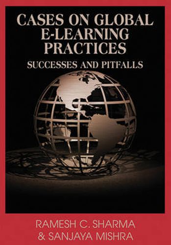 Cover image for Cases on Global E-learning Practices: Successes and Pitfalls