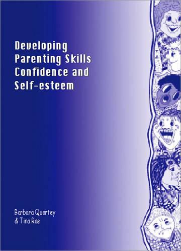 Cover image for Developing Parenting Skills, Confidence and Self-Esteem: A Training Programme