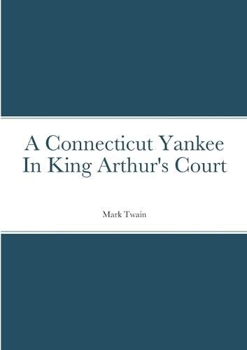Cover image for A Connecticut Yankee In King Arthur's Court