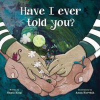 Cover image for Have I Ever Told You?