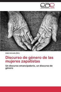 Cover image for Discurso de genero de las mujeres zapatistas