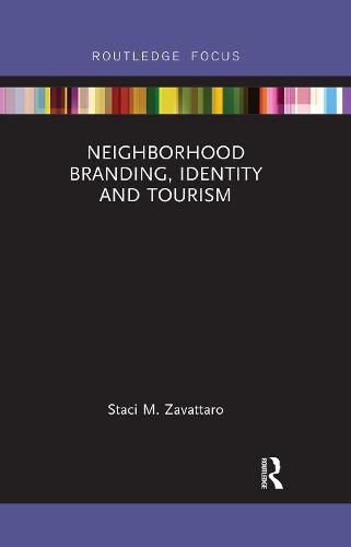 Cover image for Neighborhood Branding, Identity and Tourism