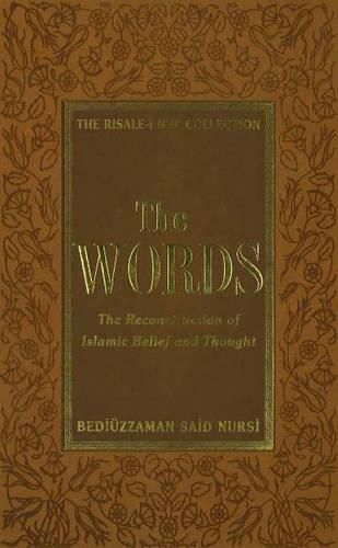 Cover image for The Words: The Reconstruction of Islamic Belief and Thought from the Risale-i Nur Collection