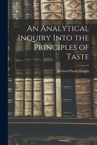 Cover image for An Analytical Inquiry Into the Principles of Taste