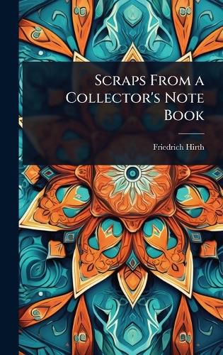 Cover image for Scraps From a Collector's Note Book