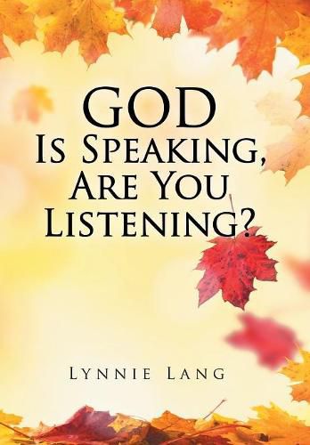 Cover image for God Is Speaking, Are You Listening?