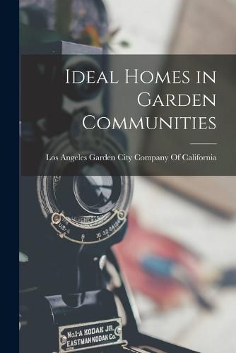 Cover image for Ideal Homes in Garden Communities