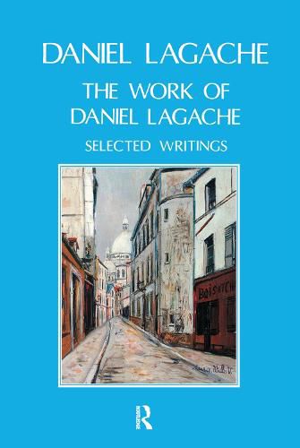 Cover image for The Work of Daniel Lagache: Selected Papers 1938-1964