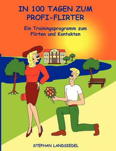 Cover image for In 100 Tagen zum Profi-Flirter