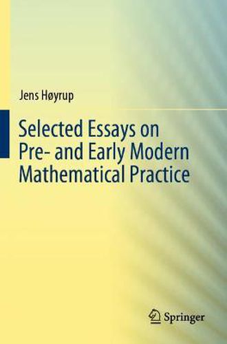 Cover image for Selected Essays on Pre- and Early Modern Mathematical Practice