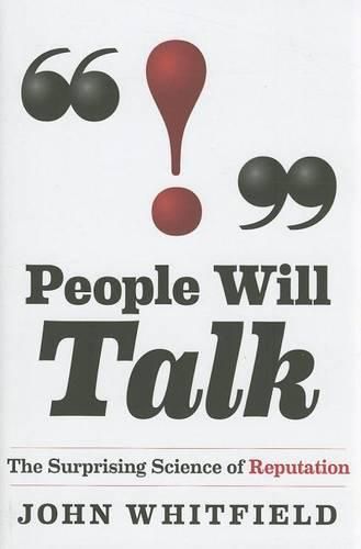 Cover image for People Will Talk: The Surprising Science of Reputation