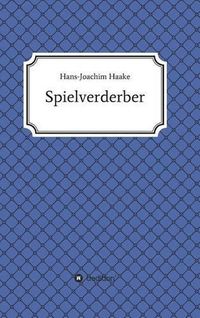 Cover image for Tobias Blank Spielverderber