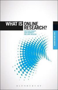 Cover image for What is Online Research?: Using the Internet for Social Science Research