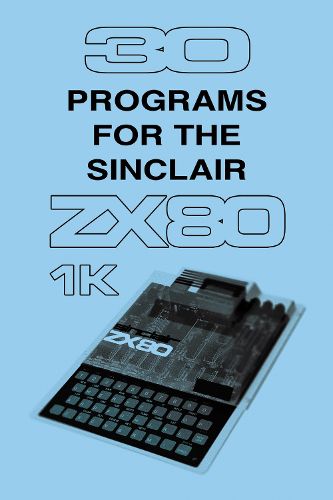 Cover image for 30 Programs for the Sinclair ZX80
