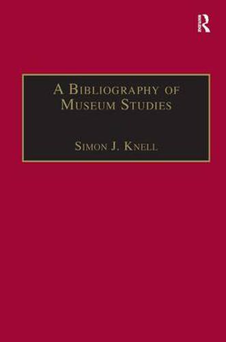 Cover image for A Bibliography of Museum Studies